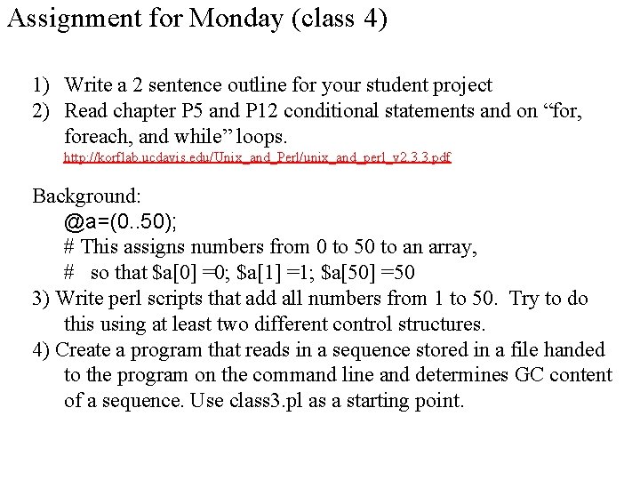 Assignment for Monday (class 4) 1) Write a 2 sentence outline for your student