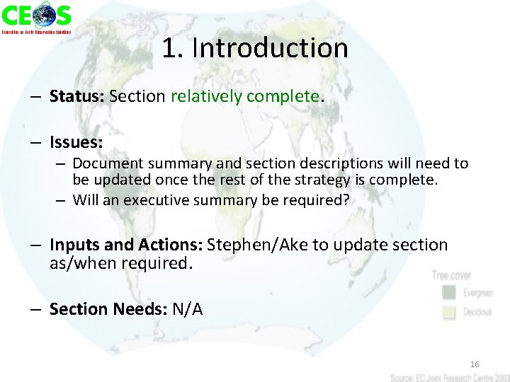 1. Introduction – Status: Section relatively complete. – Issues: – Document summary and section