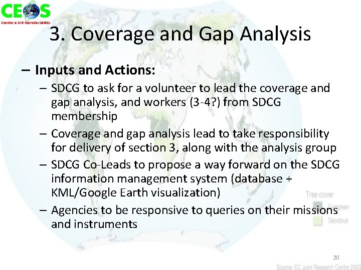 3. Coverage and Gap Analysis – Inputs and Actions: – SDCG to ask for