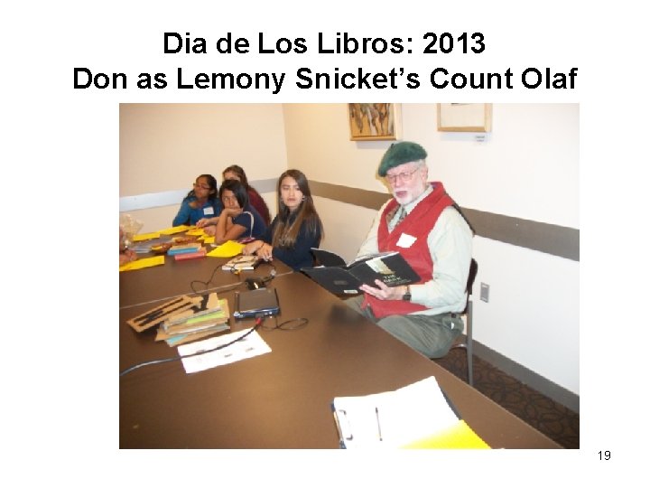 Dia de Los Libros: 2013 Don as Lemony Snicket’s Count Olaf 19 