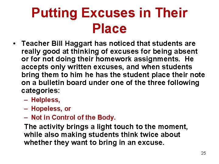 Putting Excuses in Their Place • Teacher Bill Haggart has noticed that students are