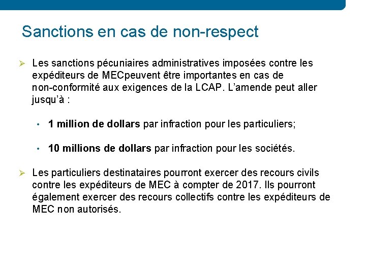 Sanctions en cas de non-respect Ø Les sanctions pécuniaires administratives imposées contre les expéditeurs