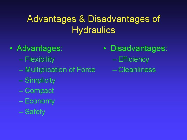 Hydraulic Systems The Basics Basic Principles Liquids Have