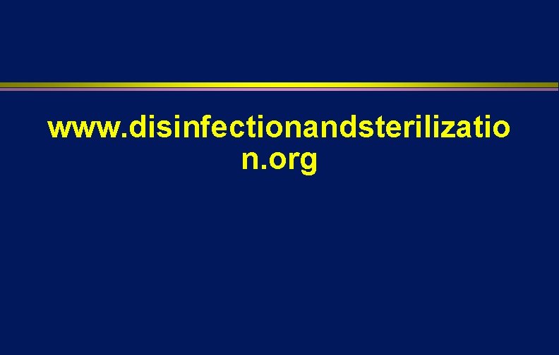 www. disinfectionandsterilizatio n. org 