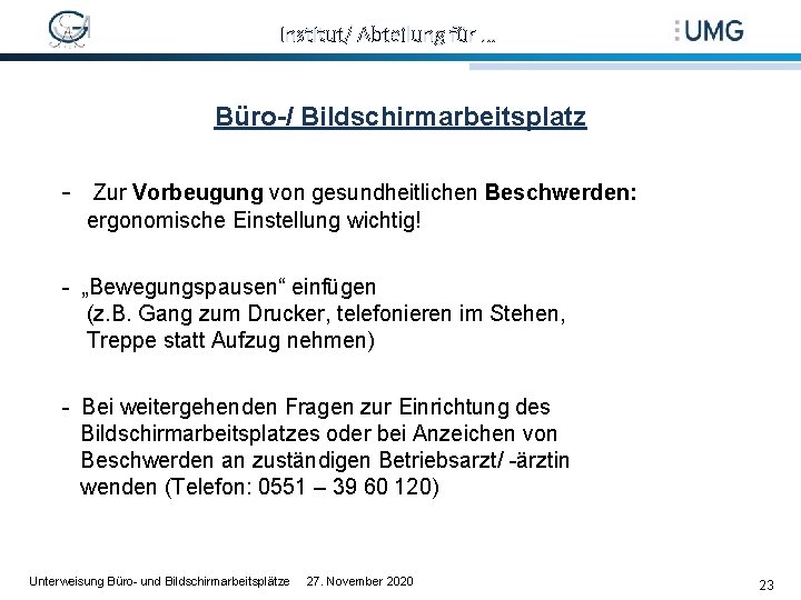 Institut/ Abteilung für … Büro-/ Bildschirmarbeitsplatz - Zur Vorbeugung von gesundheitlichen Beschwerden: ergonomische Einstellung