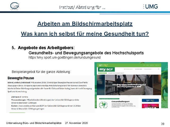 Institut/ Abteilung für … Arbeiten am Bildschirmarbeitsplatz Was kann ich selbst für meine Gesundheit