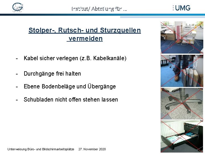 Institut/ Abteilung für … Stolper-, Rutsch- und Sturzquellen vermeiden - Kabel sicher verlegen (z.