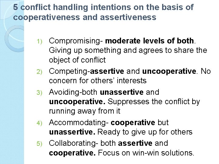 5 conflict handling intentions on the basis of cooperativeness and assertiveness 1) 2) 3)