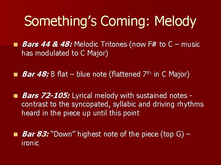 Something’s Coming: Melody n Bars 44 & 48: Melodic Tritones (now F# to C