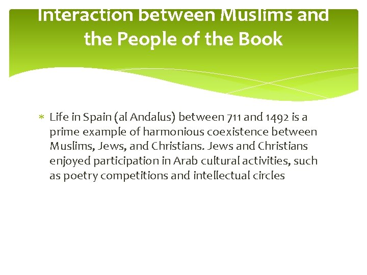 Interaction between Muslims and the People of the Book Life in Spain (al Andalus)