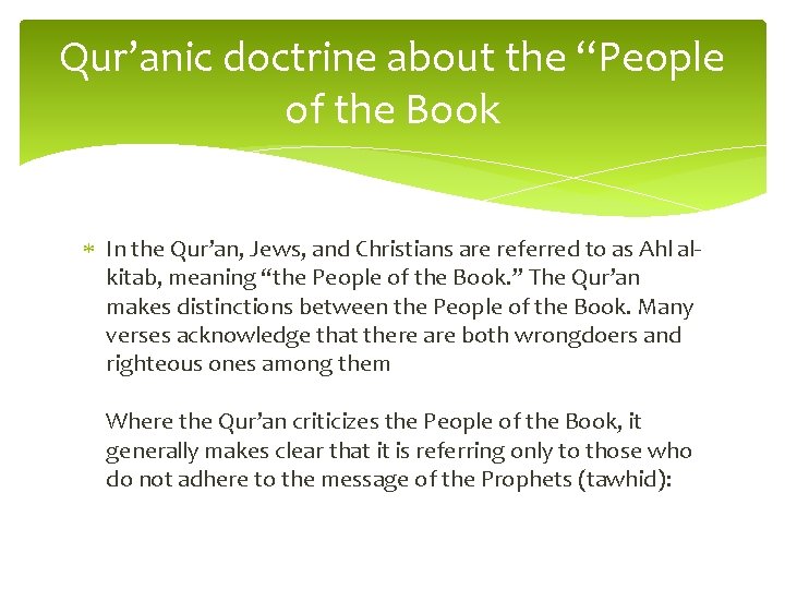 Qur’anic doctrine about the “People of the Book In the Qur’an, Jews, and Christians