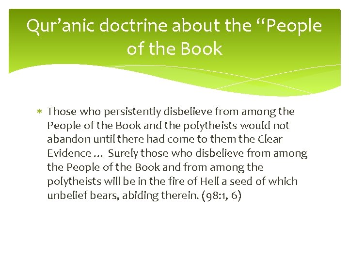 Qur’anic doctrine about the “People of the Book Those who persistently disbelieve from among