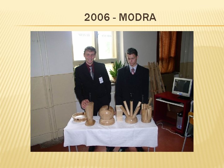 2006 - MODRA 