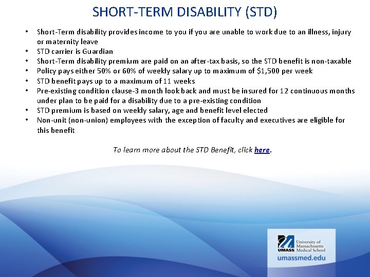 SHORT-TERM DISABILITY (STD) • • Short-Term disability provides income to you if you are