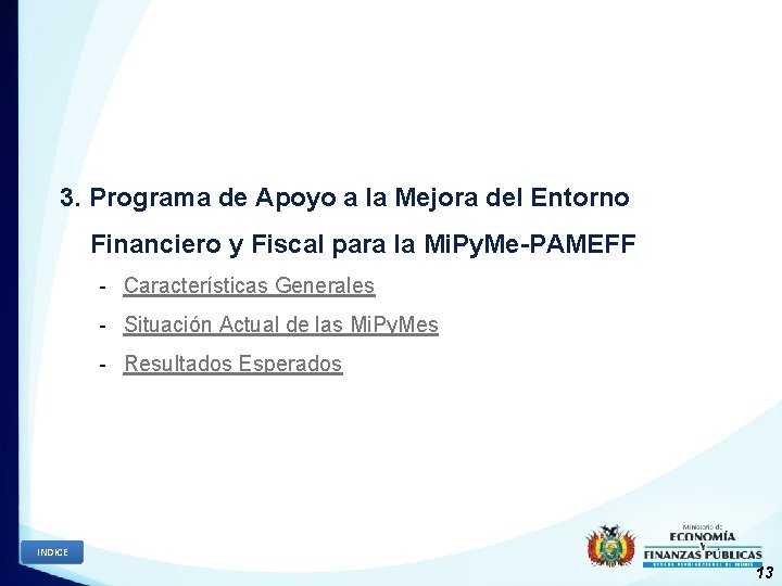 3. Programa de Apoyo a la Mejora del Entorno Financiero y Fiscal para la