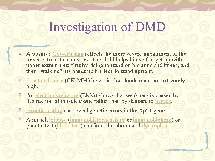 Investigation of DMD A positive Gower's sign reflects the more severe impairment of the