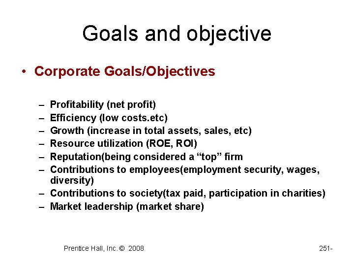 Goals and objective • Corporate Goals/Objectives – – – Profitability (net profit) Efficiency (low Goals and objective • Corporate Goals/Objectives – – – Profitability (net profit) Efficiency (low