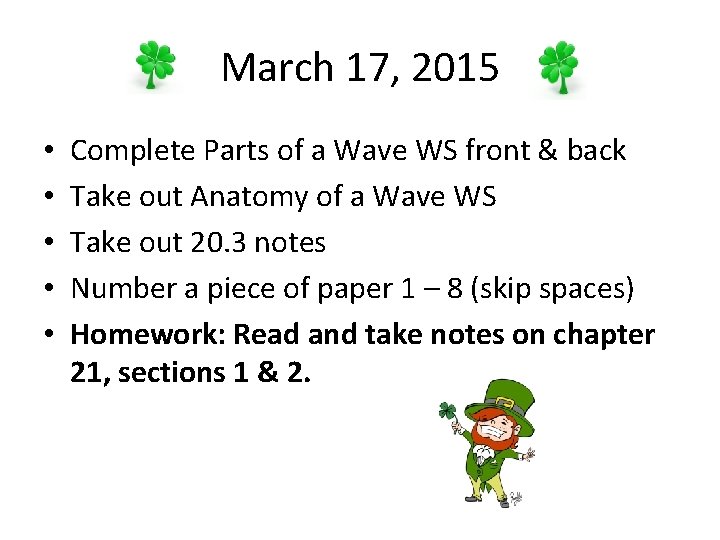 March 17, 2015 • • • Complete Parts of a Wave WS front &