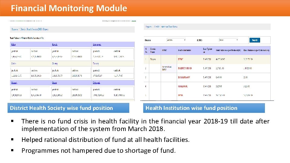 Financial Monitoring Module District Health Society wise fund position § § § Health Institution