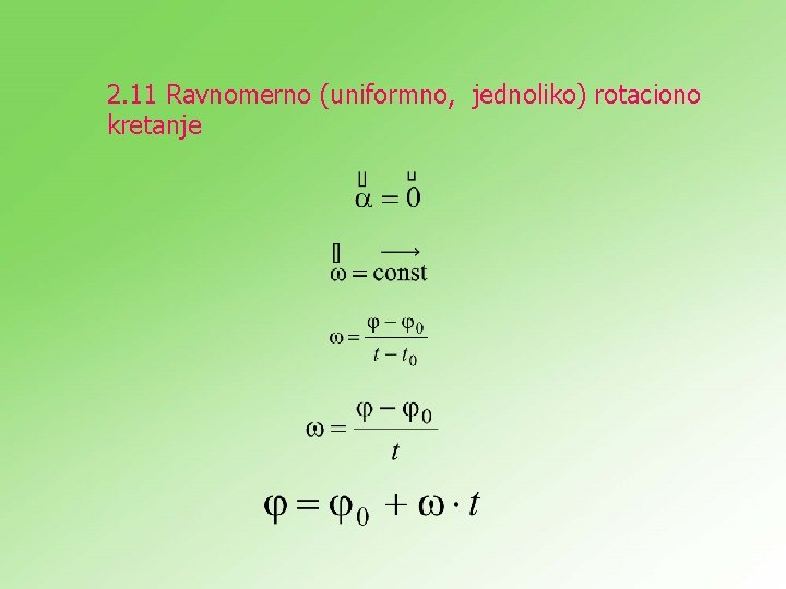 2. 11 Ravnomerno (uniformno, jednoliko) rotaciono kretanje 