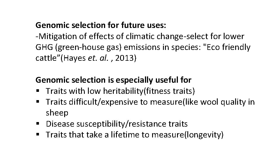 Genomic selection for future uses: -Mitigation of effects of climatic change-select for lower GHG