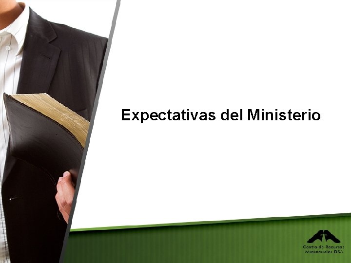 Expectativas del Ministerio 