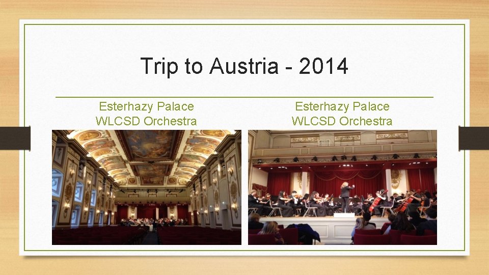 Trip to Austria - 2014 Esterhazy Palace WLCSD Orchestra 