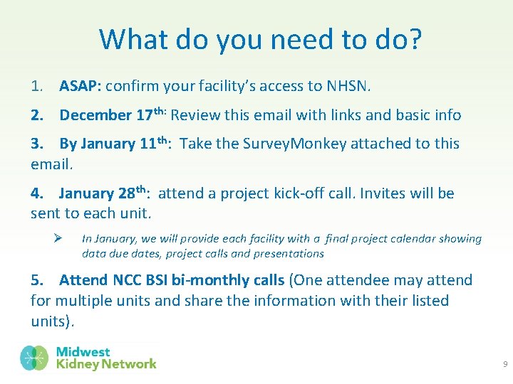 What do you need to do? 1. ASAP: confirm your facility’s access to NHSN.