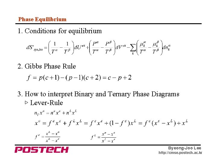 Phase Equilibrium 1. Conditions for equilibrium 2. Gibbs Phase Rule 3. How to interpret