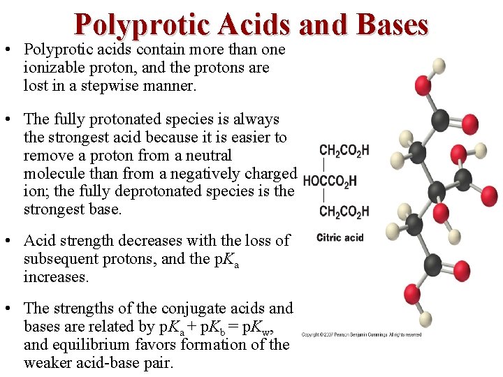 Polyprotic Acids and Bases • Polyprotic acids contain more than one ionizable proton, and