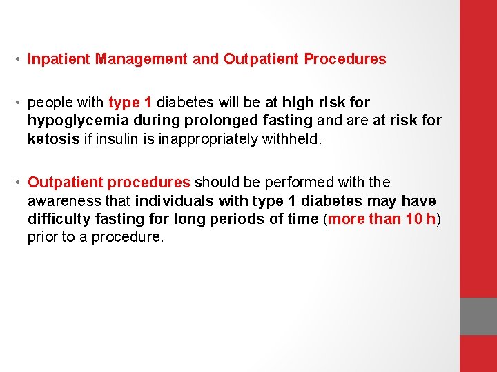  • Inpatient Management and Outpatient Procedures • people with type 1 diabetes will