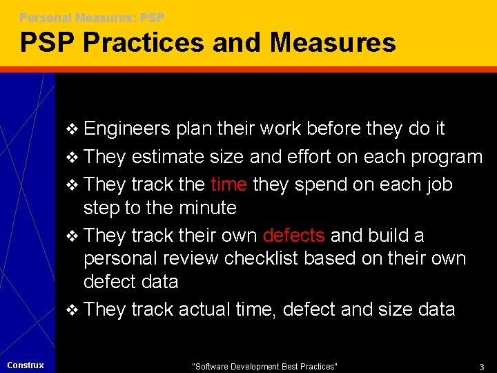 Personal Measures: PSP Practices and Measures v Engineers plan their work before they do