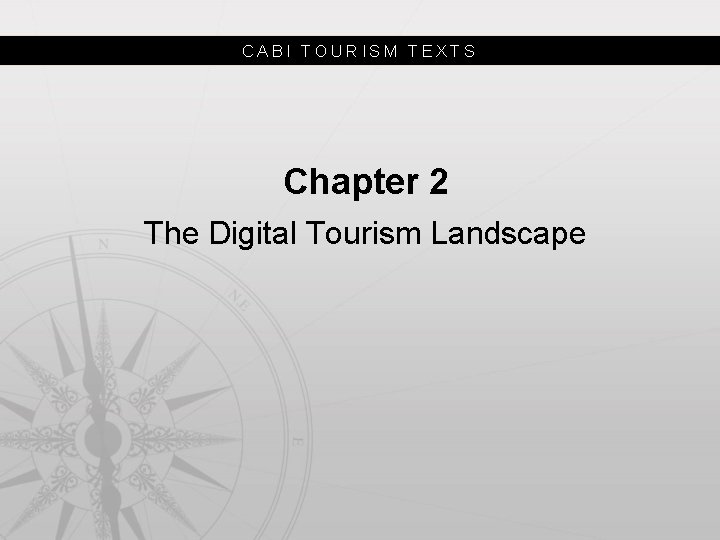 CABI TOURISM TEXTS Chapter 2 The Digital Tourism Landscape 