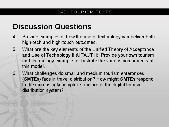 CABI TOURISM TEXTS Discussion Questions 4. Provide examples of how the use of technology