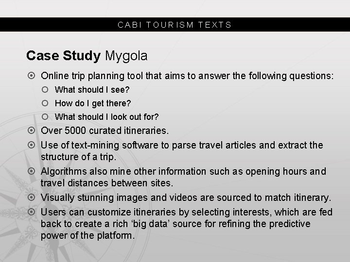 CABI TOURISM TEXTS Case Study Mygola Online trip planning tool that aims to answer