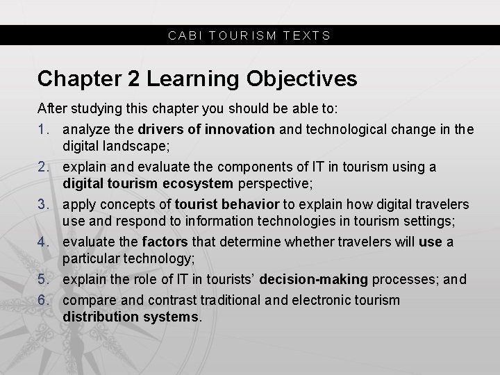 CABI TOURISM TEXTS Chapter 2 Learning Objectives After studying this chapter you should be