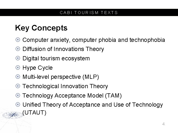 CABI TOURISM TEXTS Key Concepts Computer anxiety, computer phobia and technophobia Diffusion of Innovations