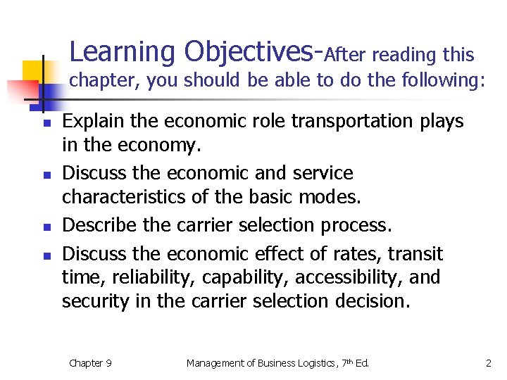 Learning Objectives-After reading this chapter, you should be able to do the following: n