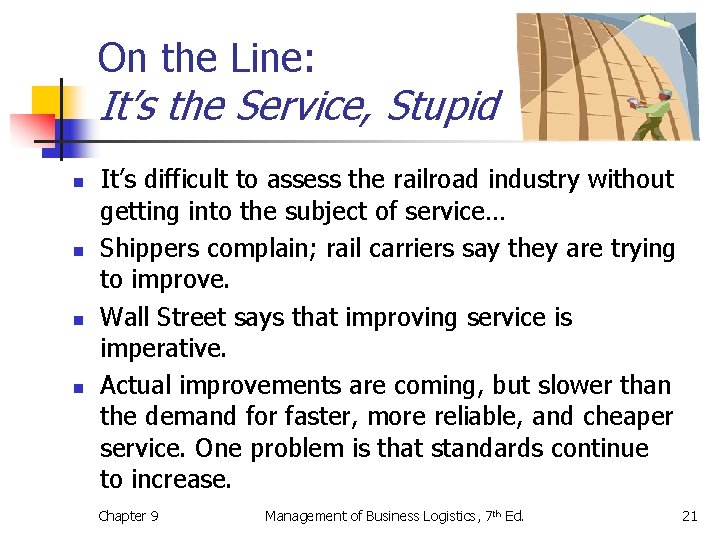 On the Line: It’s the Service, Stupid n n It’s difficult to assess the