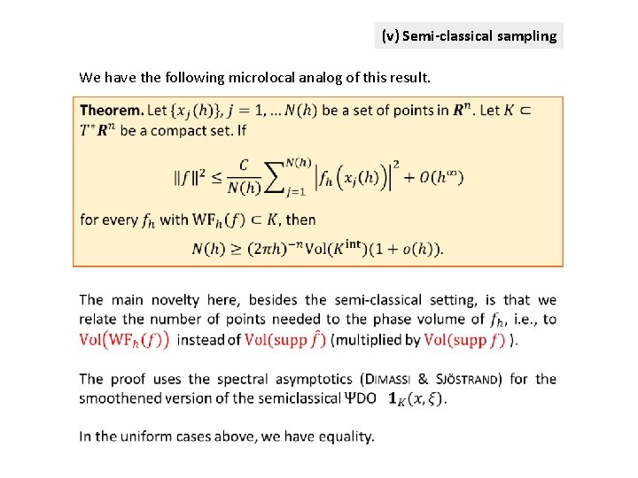 (v) Semi-classical sampling We have the following microlocal analog of this result. 