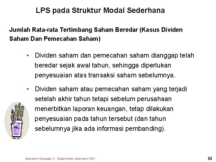 LPS pada Struktur Modal Sederhana Jumlah Rata-rata Tertimbang Saham Beredar (Kasus Dividen Saham Dan