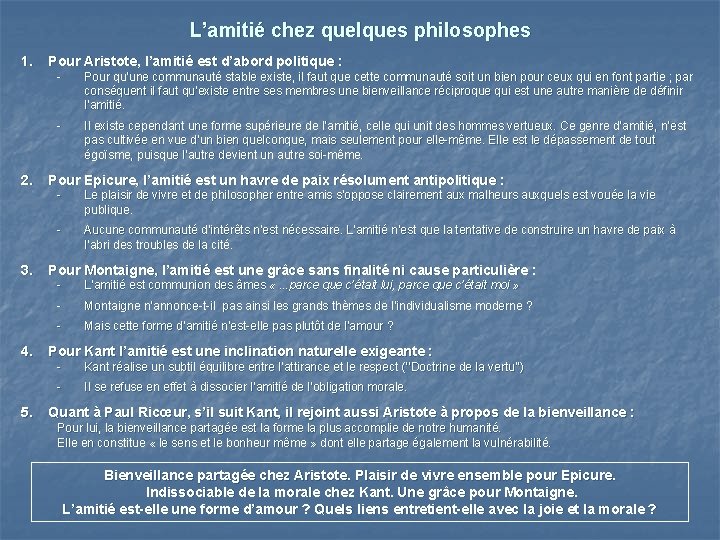 L’amitié chez quelques philosophes 1. Pour Aristote, l’amitié est d’abord politique : - Pour