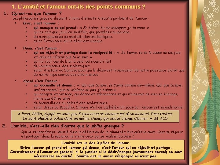 1. L’amitié et l’amour ont-ils des points communs ? 1. Qu’est-ce que l’amour ?