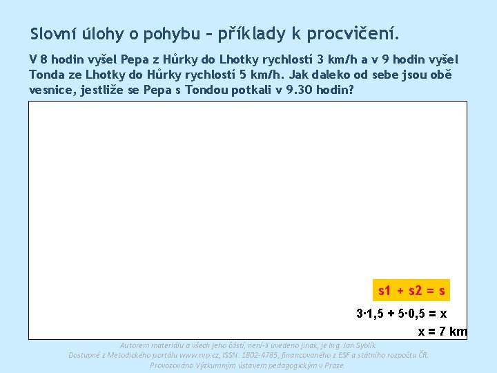 Slovní úlohy o pohybu – příklady k procvičení. V 8 hodin vyšel Pepa z