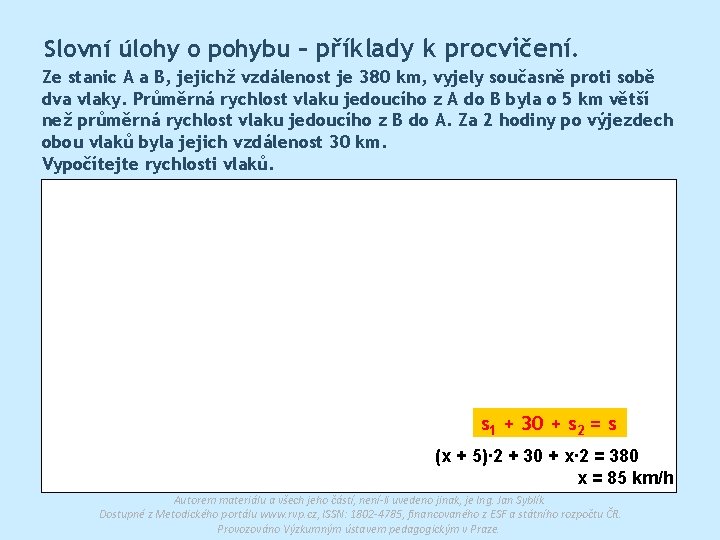 Slovní úlohy o pohybu – příklady k procvičení. Ze stanic A a B, jejichž