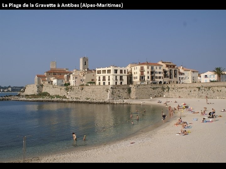 La Plage de la Gravette à Antibes (Alpes-Maritimes) 