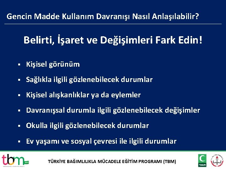 Gencin Madde Kullanım Davranışı Nasıl Anlaşılabilir? Belirti, İşaret ve Değişimleri Fark Edin! § Kişisel