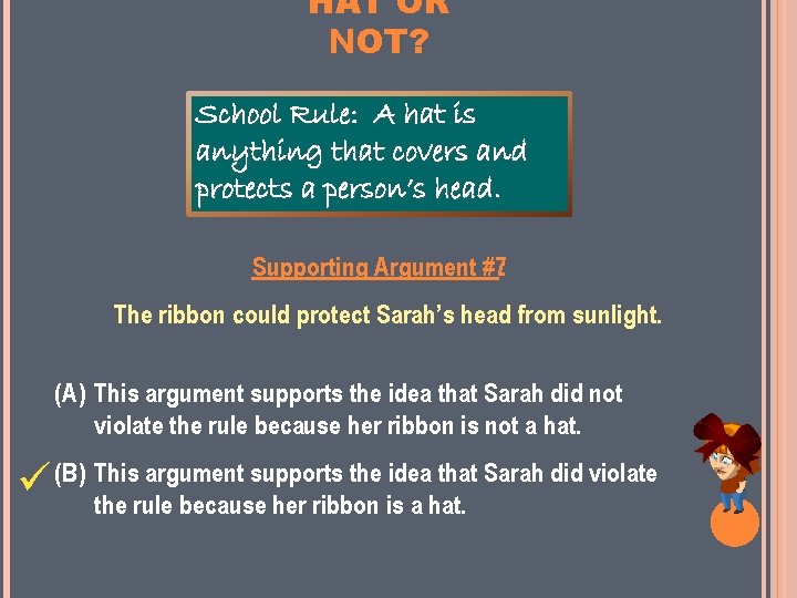 HAT OR NOT? School Rule: A hat is anything that covers and protects a