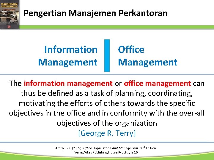 Pengertian Manajemen Perkantoran Information Management Office Management The information management or office management can