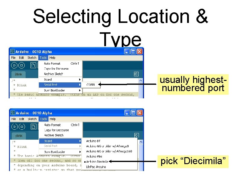 Selecting Location & Type usually highestnumbered port pick “Diecimila” 